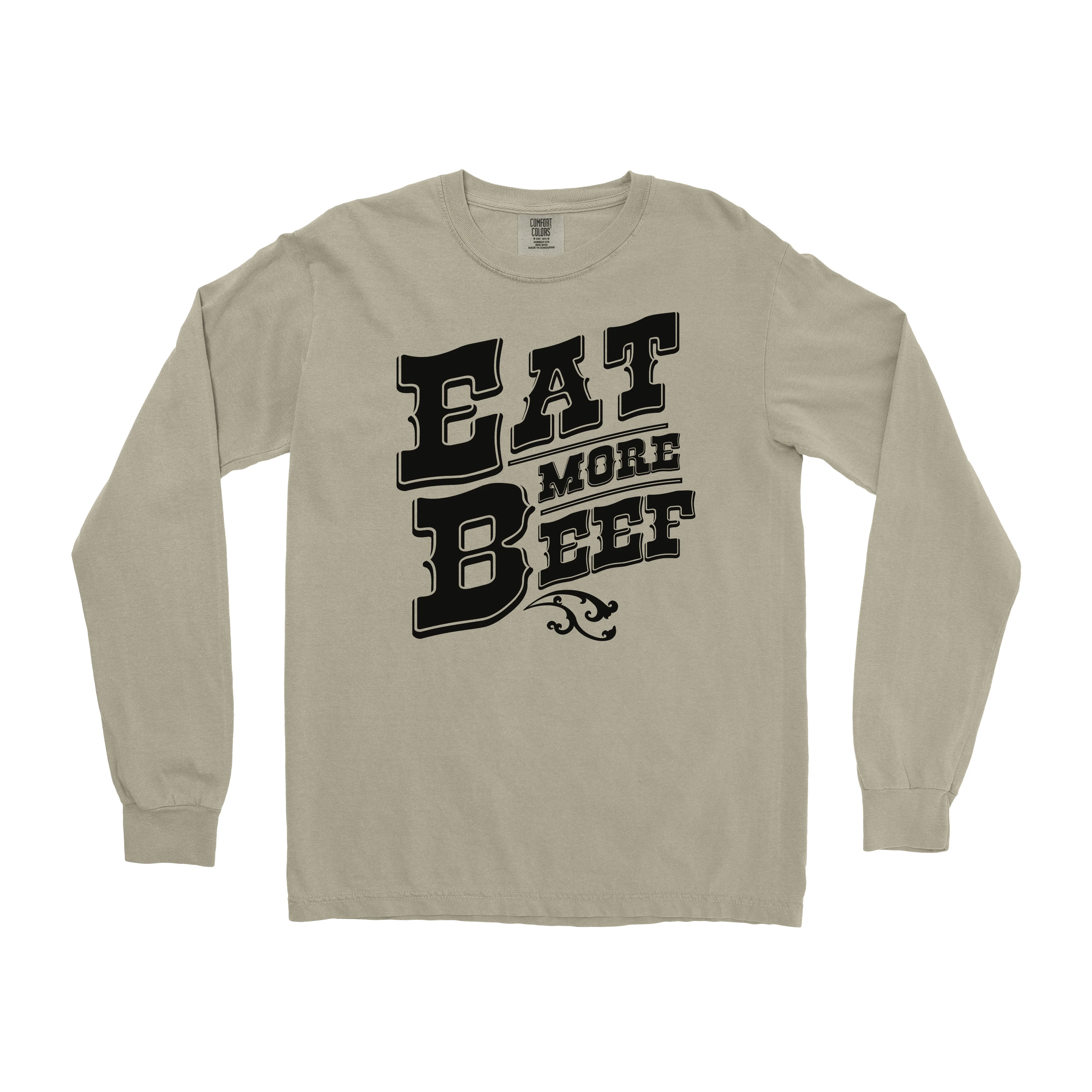 EAT MORE BEEF LONG SLEEVE SHIRT